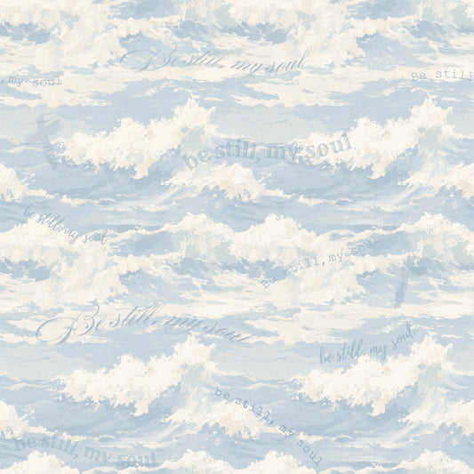 Be Still My Soul fabric, soft blue and white waves with hand lettered script